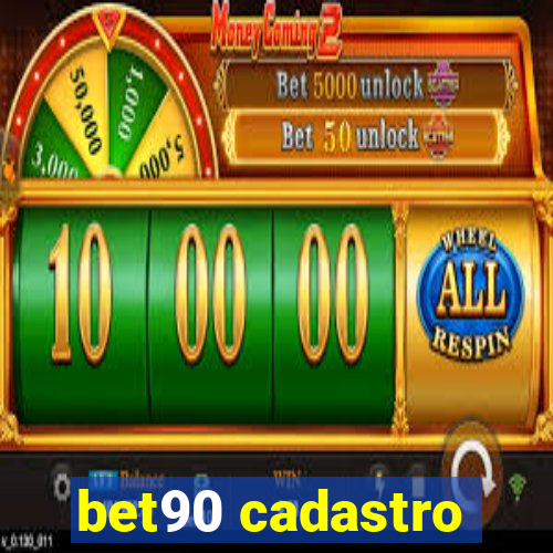 bet90 cadastro